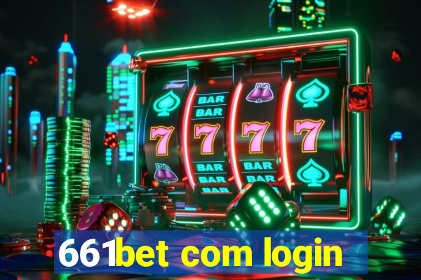 661bet com login